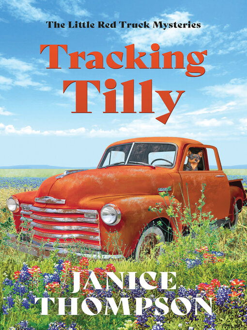 Title details for Tracking Tilly by Janice Thompson - Available